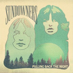 Sundowners - Pulling Back The Night CD